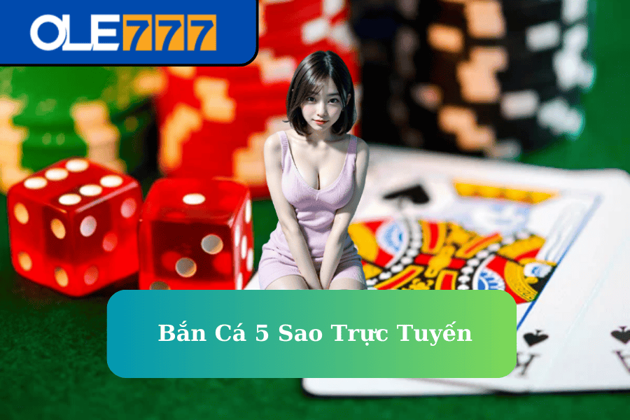 ban-ca-5-sao-truc-tuyen