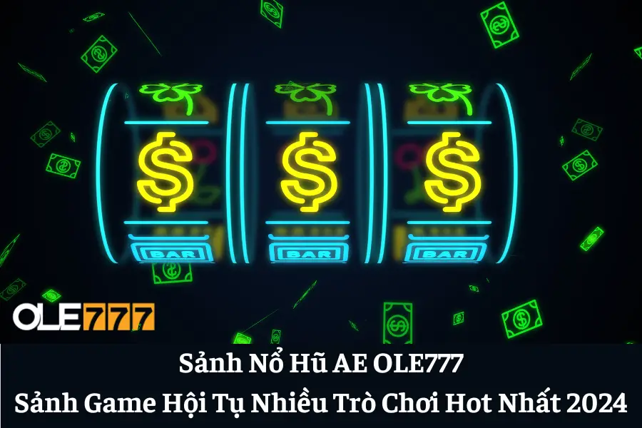 sanh no hu ae ole777 6613e5f56ceba